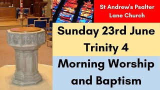 St Andrews Psalter Lane Church Service of Morning Worship with Baptism for Sunday 23rd June 2024 [upl. by Intirb]