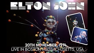 Elton John  Live in Boston November 20th 1974 [upl. by Ashling]