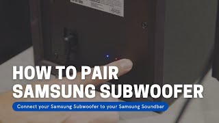 How to Pair A Samsung Soundbar With Subwoofer [upl. by Qulllon]