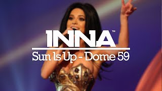 INNA  Sun Is Up live at Dome 59 2011 [upl. by Nitaf]