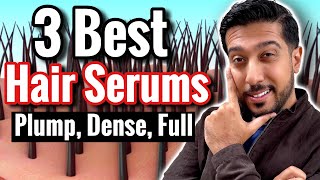 3 Best Hair Serums for Full Dense and Plump Hair not minoxidil [upl. by Ainatnas]