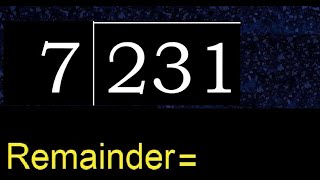 Divide 231 by 7  remainder  Division with 1 Digit Divisors  How to do [upl. by Broderic883]