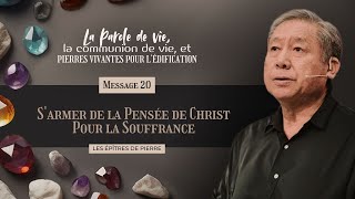 Message 20  Sarmer de la Pensée de Christ Pour la Souffrance [upl. by Ahsonek]