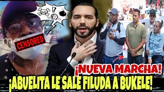 ¡SALE OTRA MARCHA ¡ABUELITA APROVECHA MARCHA Y LE SALE CON MΛCHξTE DESξNVAINΛDO A NAYIB BUKELE [upl. by Akerdnahs]