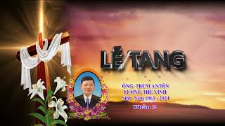 Lễ Tang Ông Antôn Lương Thế Vinh Giáo Họ Antôn Giáo Xứ Kiên Lao [upl. by Aimekahs]