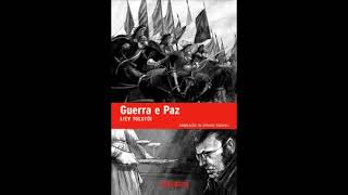 Guerra e Paz Liev Tolstói Audiobook Áudio Livro Completo [upl. by Menken]