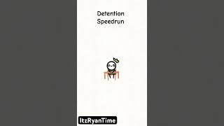 Detention Speedrun surethorns funny animation detention speedrun [upl. by Idnar]