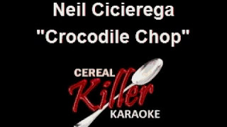 CKK  Neil Cicierega  Crocodile Chop Karaoke [upl. by Nadda]