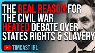 The REAL Reason For The Civil War HEATED DEBATE Over States Rights amp Slavery [upl. by Fielding]