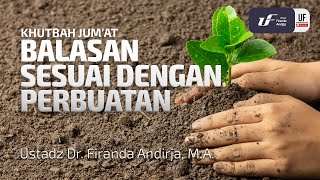 Balasan Sesuai Dengan Perbuatan  Ustadz Dr Firanda Andirja MA [upl. by Xilef]