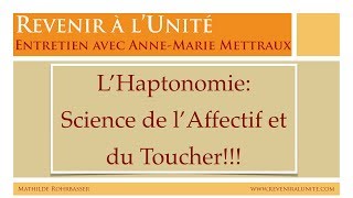 Interview Anne Marie Mettraux Haptonomie [upl. by Goldwin223]