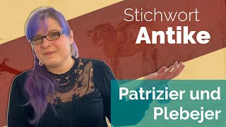 Patrizier und Plebejer  Stichwort Antike [upl. by Pedaias]