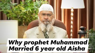 Why prophet muhammad married with 6 year old Aisha  Zakir naik [upl. by Amles]