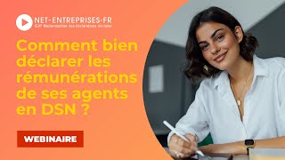 Webinaire  Comment bien déclarer les rémunérations de ses agents en DSN [upl. by Aiveneg]