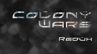 Colony Wars Redux Demo Trailer [upl. by Anomis288]