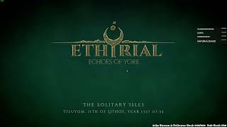 Checking out Ethyrial Echoes of Yore  Part 4  Crafting amp Gearing Up  Twitch VOD [upl. by Reitman]