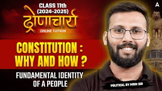 Class 11 Political Science  Constitution Why and How  Fundamental Identity of a People [upl. by Suivatna3]