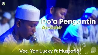 Lirik AzZahir  Doa Pengantin Voc Yan Lucky ft Mustafid [upl. by Bertle868]