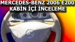 Mersedes Benz W211 2006 E200 araç kabin tanıtım [upl. by Feinleib]