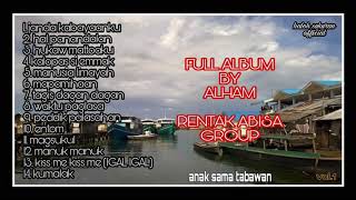 full album lagu bajau tabawan by ALHAM [upl. by Nomolas]