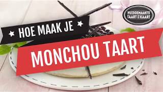 Hoe maak je MONCHOU TAART [upl. by Ulane]