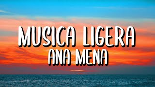 Ana Mena  Música Ligera LetraLyrics [upl. by Cristine701]