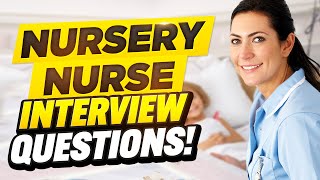 NURSERY NURSE INTERVIEW QUESTIONS AND ANSWERS How to Pass a Nursery Nurse Interview [upl. by Assiroc]