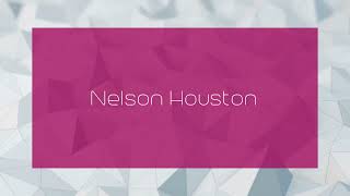 Nelson Houston  appearance [upl. by Cofsky393]