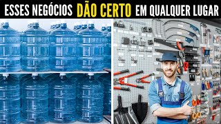 7 Negócios que DÃO CERTO em qualquer lugar [upl. by Huberto]