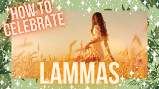 Simple Lammas Celebrations║Lughnassadh [upl. by Tnarb]