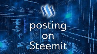 Posting on Steemit – Markdown Images Video Formatting Tags Rewards amp More [upl. by Quince989]