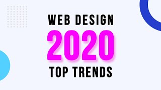 Web Design Trends in 2020  Top 10 Web Design Trends [upl. by Drahcir]