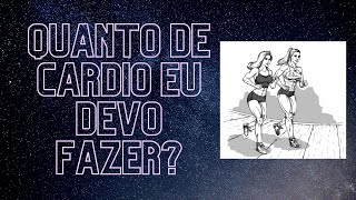 Quanto de aeróbio cardio eu devo fazer [upl. by Morrell]