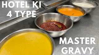 Hotel Ki 4 Type Master Gravy  Chop Masala White Gravy Yellow Gravy Tomato Gravy In One Video [upl. by Robi]