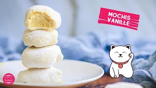 MOCHIS VANILLE  La recette que vous attendez tant [upl. by Brabazon]