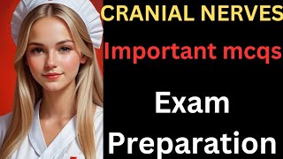 MHSRB EXAM PREPARATION MCQS  TOPIC cranial nerves  NERVOUS system [upl. by Fugazy]