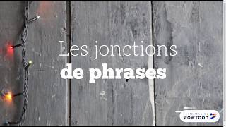 Les jonctions de phrases [upl. by Sawyere476]