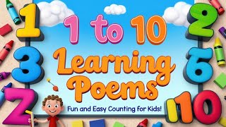 quot1 to 10 Learning Poems  Fun and Easy Counting for Kidsquot [upl. by Nalda510]