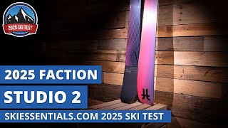 2025 Faction Studio 2  SkiEssentialscom Ski Test Review [upl. by Alihs624]