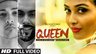 Queen FULL VIDEO Song  Zack Knight  Raxstar  TSeries [upl. by Assirram]