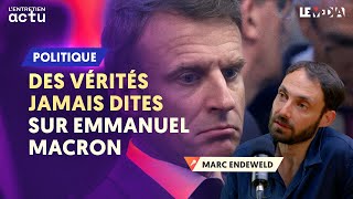 DANS LA TÊTE DEMMANUEL MACRON  ENTRETIEN AVEC MARC ENDEWELD [upl. by Nickolaus]