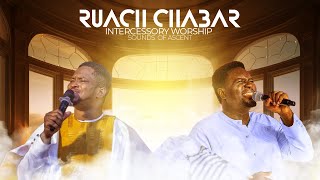 INTERCESSORY WORSHIP  RUACH CHABAR  Lawrence Oyor amp Prophet Joel Ogebe [upl. by Dilaw]