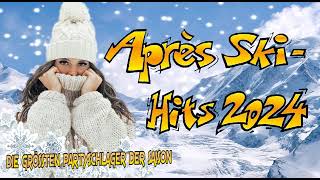 APRES SKI HITS 2024 ✔️ DIE GRÖSSTEN PARTYSCHLAGER DER SAISON ✔️ FAN ALBUM [upl. by Debby731]