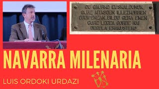 NAVARRA MILENARIA su pasado y futuro con Luis Ordoki II [upl. by Cohbath]