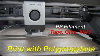 Printing with Polypropylene or PP Filament [upl. by Leinahtan303]