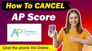 How To Cancel AP Score  NEW UPDATED METHOD [upl. by Dyer851]