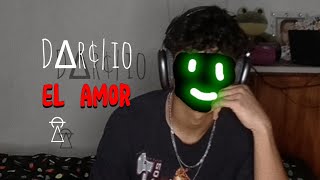 El Amor  Dar¢lilo [upl. by Tengdin]