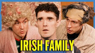 When You Have A Typical Irish Family [upl. by Adli410]