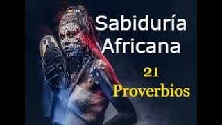 REFRANES Y PROBERVIOS Sabios Africanos La Sabiduría Ancestral Africana [upl. by Arihppas703]