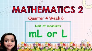 MATH Q4 W 6 LESSON 2 MILLILITERS  LITERS mL L  MAESTRAmo [upl. by Gerrilee]